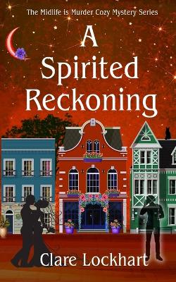 Book cover for A Spirited Reckoning