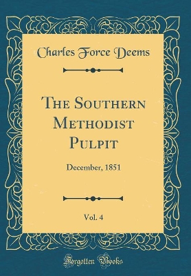 Book cover for The Southern Methodist Pulpit, Vol. 4