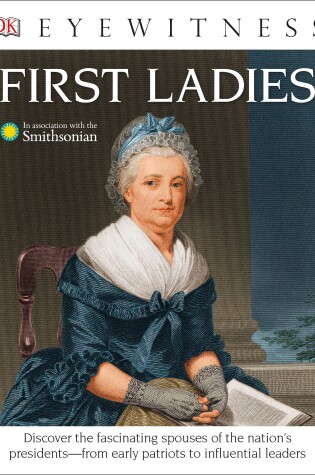 Cover of DK Eyewitness Books: First Ladies