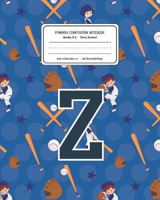 Book cover for Primary Composition Notebook Grades K-2 Story Journal Z