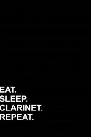 Cover of Eat Sleep Clarinet Repeat