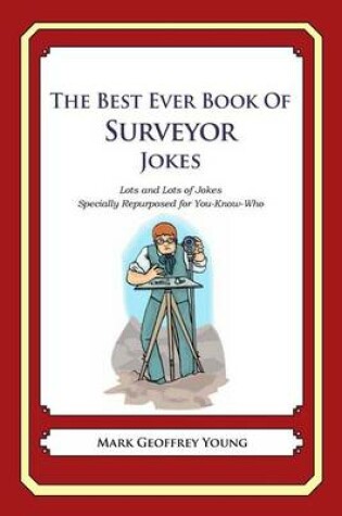 Cover of The Best Ever Book of Surveyor Jokes