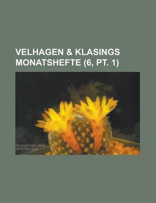 Book cover for Velhagen & Klasings Monatshefte (6, PT. 1 )