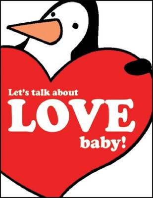 Book cover for Let's Talk About Love Baby!