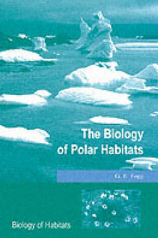 Cover of The Biology of Polar Habitats