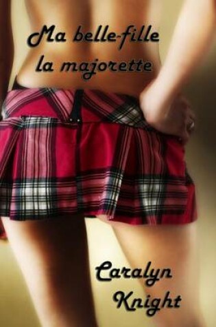 Cover of Ma Belle-Fille, La Majorette