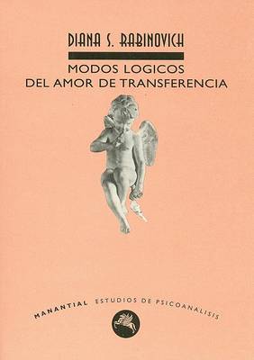 Book cover for Modos Logicos del Amor de Transferencia