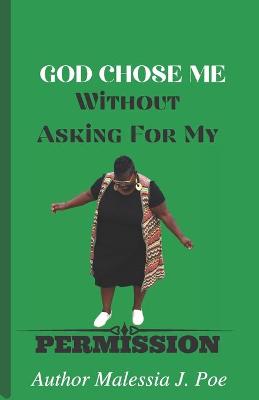 Book cover for God Chose Me Without Asking for My Permission