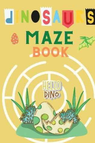 Cover of Dinosaurs Maze Book