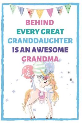 Book cover for Behind Every Great Granddaughter Is An Awesome Grandma