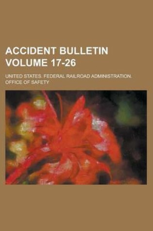 Cover of Accident Bulletin Volume 17-26