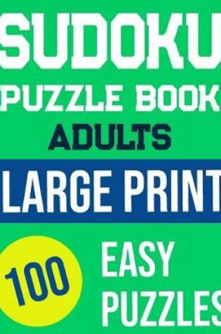 Cover of Sudoku Puzzle Book Adults Large Print