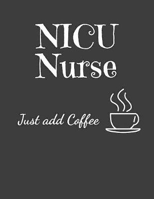 Book cover for NICU Nurse Just Add Coffee