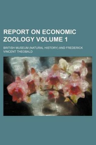 Cover of Report on Economic Zoology Volume 1