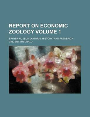 Book cover for Report on Economic Zoology Volume 1