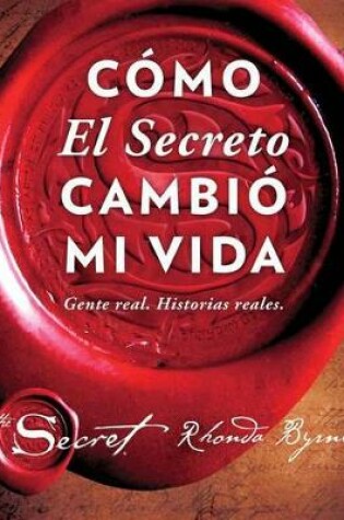 Cover of Como El Secreto Cambio Mi Vida (How the Secret Changed My Life Spanish Edition)