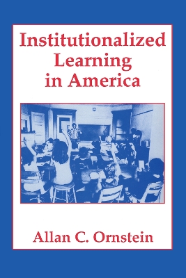 Book cover for Institutionalized Learning in America