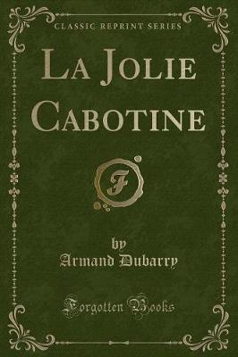 Book cover for La Jolie Cabotine (Classic Reprint)