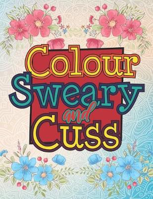 Book cover for Colour Sweary And Cuss