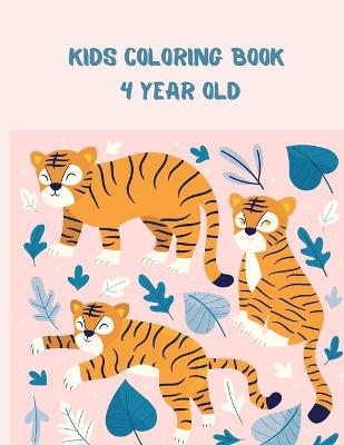 Cover of Kids Coloring Book 4 Year Old