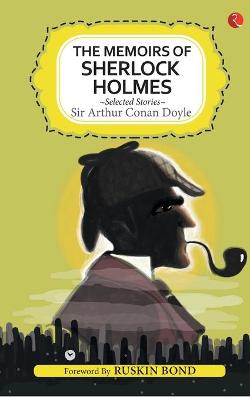 Book cover for Memoirs of Sherlock Holmes and Selected Stories