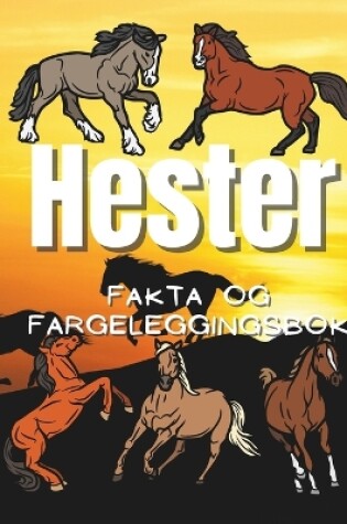 Cover of Hester fakta og fargeleggingsbok