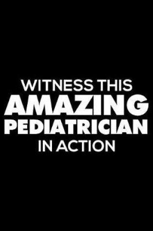Cover of Witness This Amazing Pediatrician in Action