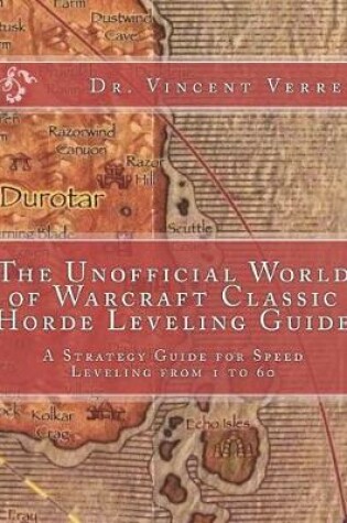 Cover of The Unofficial World of Warcraft Classic Horde Leveling Guide