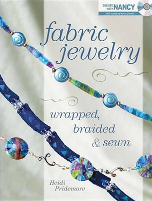 Cover of Fabric Jewelry Wrapped, Braided and Sewn