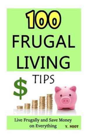 Cover of 100 Frugal Living Tips