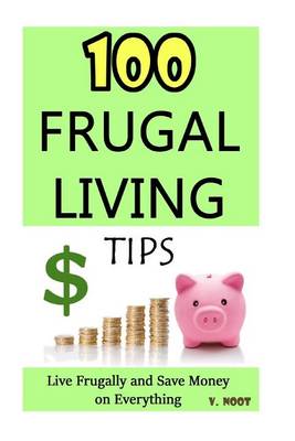 Book cover for 100 Frugal Living Tips