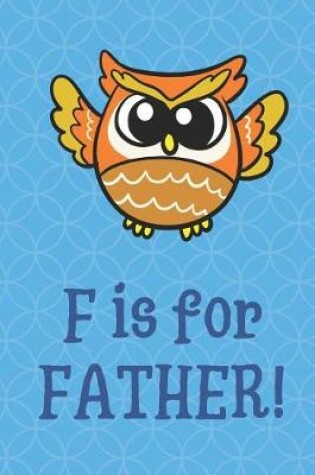 Cover of F Is For Father