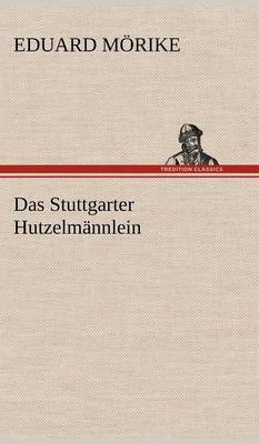 Book cover for Das Stuttgarter Hutzelmannlein