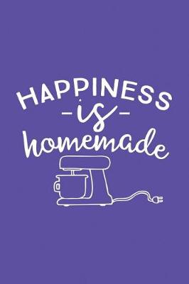 Book cover for Happiness Is Homemade