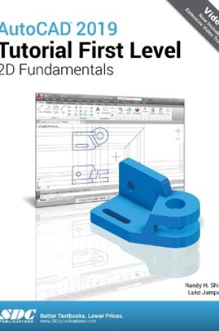 Cover of AutoCAD 2019 Tutorial First Level 2D Fundamentals