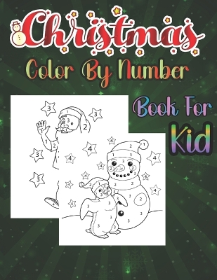 Book cover for Christmas Color By Number Book For Kid