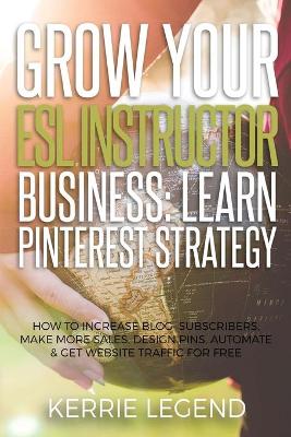 Book cover for Grow Your ESL Instructor Business