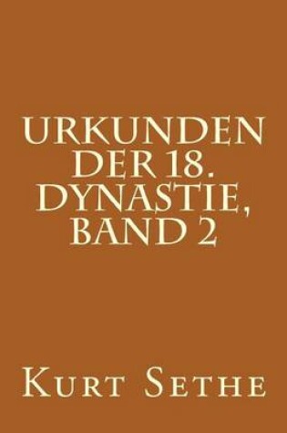 Cover of Urkunden der 18. Dynastie, Band 2