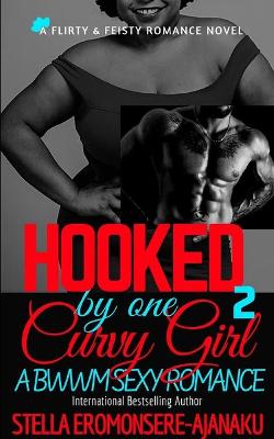 Book cover for HOOKED by one CURVY GIRL