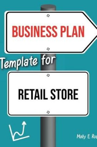 Cover of Business Plan Template For Retail Store