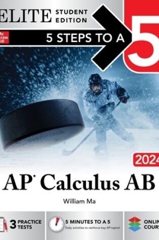 Cover of 5 Steps to a 5: AP Calculus AB 2024 Elite Student Edition