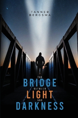 Book cover for The Bridge Between Light and Darkness