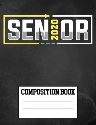 Book cover for Senior 2020 Composition Book