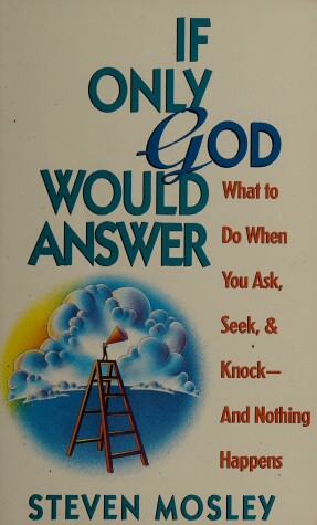 Book cover for If Only God Would Answer