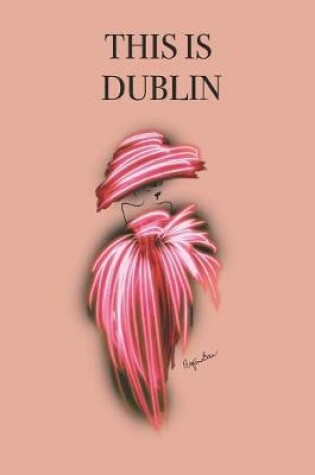 Cover of This Is Dublin