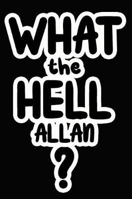 Book cover for What the Hell Allan?