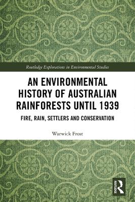 Cover of An Environmental History of Australian Rainforests until 1939