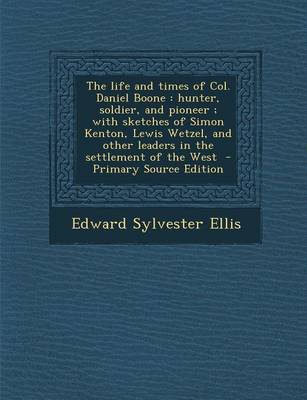 Book cover for The Life and Times of Col. Daniel Boone