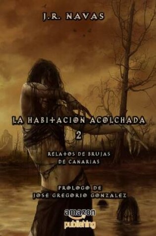 Cover of La Habitacion Acolchada 2