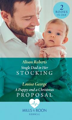 Book cover for Single Dad In Her Stocking / A Puppy And A Christmas Proposal